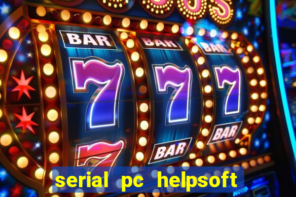 serial pc helpsoft driver updater